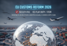 How the 2026 Customs Reform Reshapes EU Low-Value Parcel Logistics